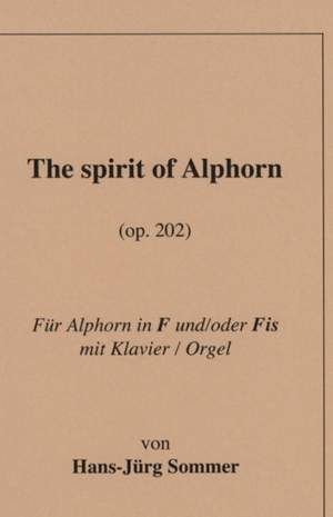 The Spirit of Alphorn op.202