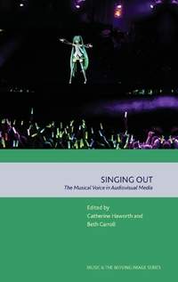 Singing Out: The Musical Voice in Audiovisual Media