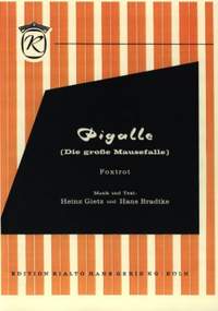 Gietz, Heinz: Pigalle (Die große Mausefalle)