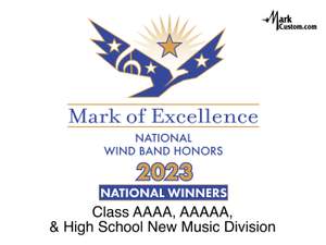 2023 Mark of Excellence: National Wind Band Honors Class AAAA, AAAAA and High School New Music Division