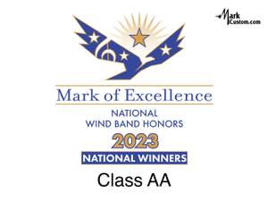 2023 Mark of Excellence: National Wind Band Honors Class AA