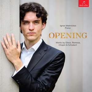Opening: works by Glass, Remesa, Chopin & Schubert