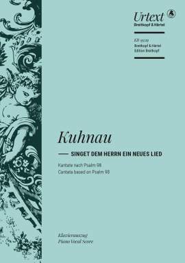 Kuhnau, Johann; Singet dem Herrn ein neues Lied