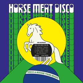 Horse Meat Disco Presents Disco & Boogie From Brazil Vol. 1