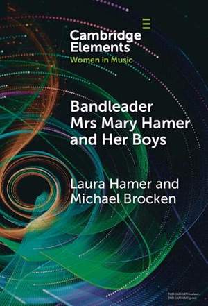 Bandleader Mrs Mary Hamer and Her Boys: Popular Music and Dance Cultures in Interwar Liverpool