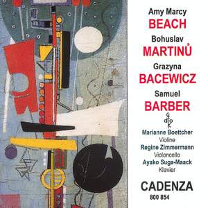 Beach, Martinů, Bacewicz, Barber: Chamber Works