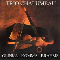 Michael Glinka: Trio Pathétique - Karl Michael Komma: Trio 1995 - Johannes Brahms: Trios for Clarinet & Piano Op. 114