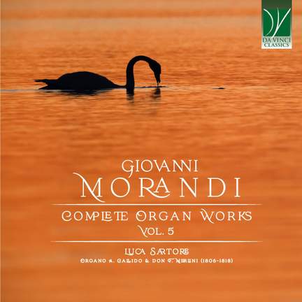 Giovanni Morandi: Complete Organ Works, vol. 5