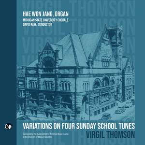 Virgil Thomson: Variations on Four Sunday School Tunes