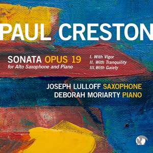 Paul Creston: Saxophone Sonata, Op. 19
