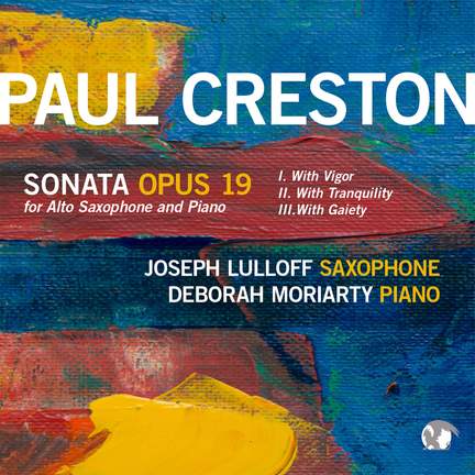 Paul Creston: Saxophone Sonata, Op. 19