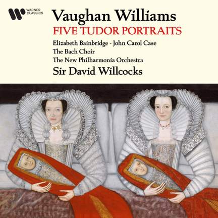 Vaughan Williams: Five Tudor Portraits