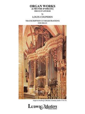 Couperin, Louis: Organ Works (L'oeuvre d'orgue: Orgue et Liturgie)