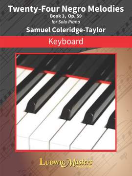 Coleridge-Taylor, Samuel: 24 Negro Melodies, Op. 59, Bk. 3