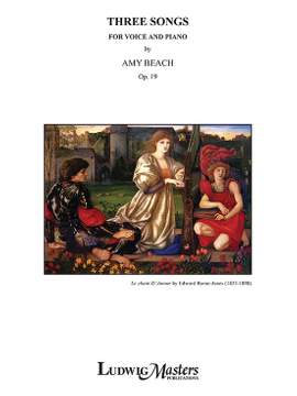 Beach, Amy: Three Songs, Op. 19
