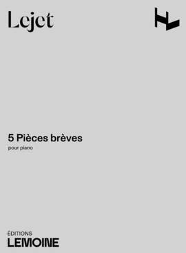 Lejet, E: 5 Pièces brèves