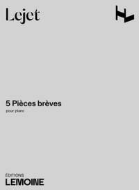 Lejet, E: 5 Pièces brèves