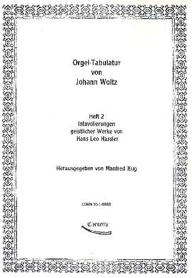 Orgel-Tabulatur von Johann Woltz 2 Vol. 2