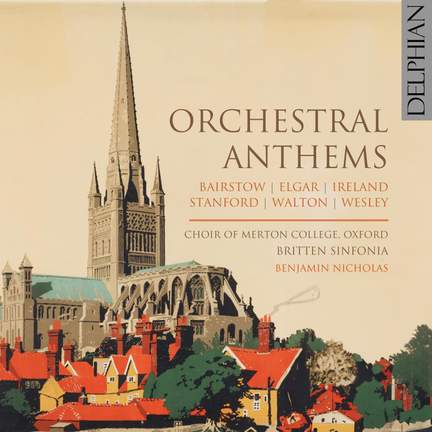Orchestral Anthems Vol. 2: Bairstow | Elgar | Ireland | Stanford | Walton | Wesley