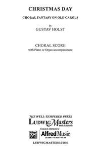 Holst, Gustav: Christmas Day SATB