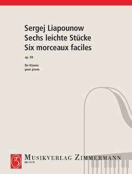 Liapounow, Sergej: Six Easy Pieces op. 59