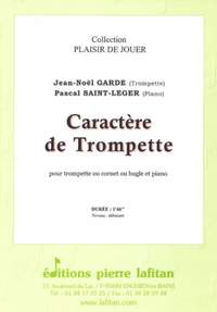 Jean-Noel Garde_Pascal Saint-Leger: Caractere de Trompette