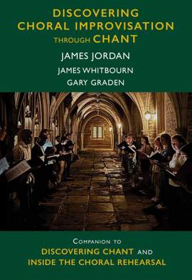 James Jordan_James Whitbourn: Discovering Choral Improvisation through Chant