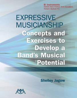 Shelley Jagow: Expressive Musicianship - B-flat Instruments T.C.