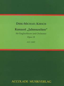 Kirsch, D: Konzert "Jahreszeiten" op. 18