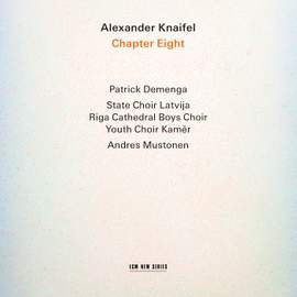 Alexander Knaifel: Chapter Eight