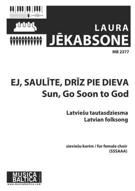 Jekabsone, Laura: Sun, Go Soon to God (SSSAAA)
