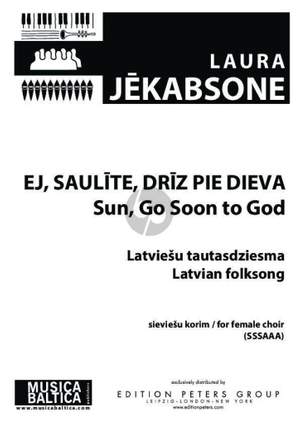 Jekabsone, Laura: Sun, Go Soon to God (SSSAAA)