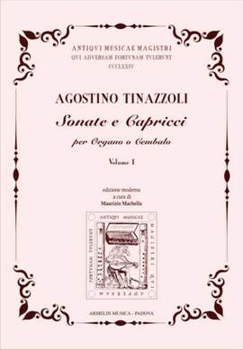 Agostino Tinazzoli: Sonate e Capricci, Vol. 1