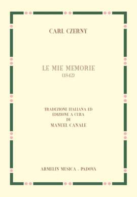 Carl Czerny: Le Mie Memorie