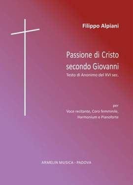 Filippo Alpiani: Passione Di Cristo Secondo Giovanni
