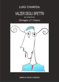 Luigi Chiarizia: Valzer Degli Spettri
