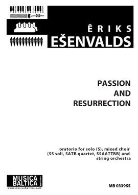 Ēriks Ešenvalds: Passion and Resurrection
