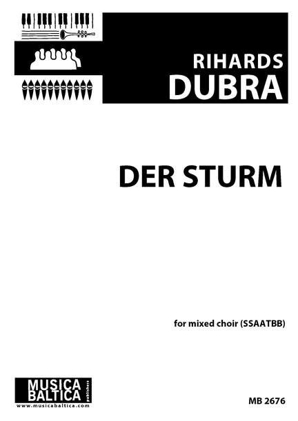 Rihards Dubra: Der Sturm