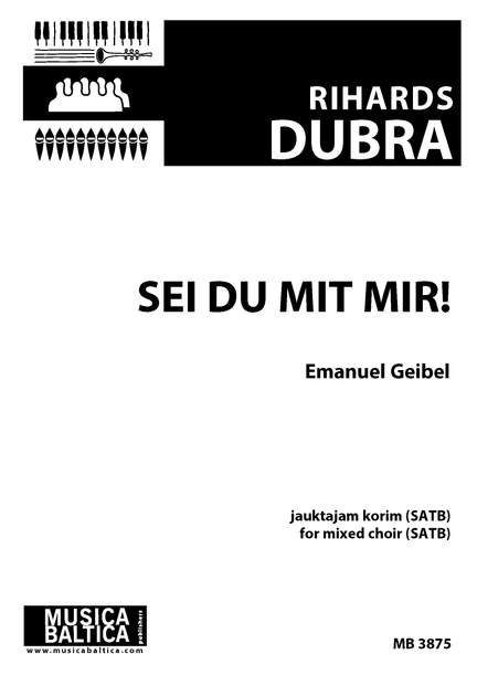 Rihards Dubra: Sei du mit mir!