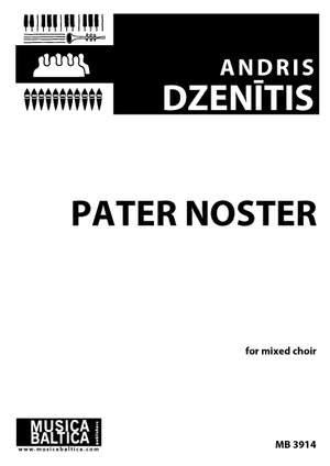 Andris Dzenītis:: Pater Noster