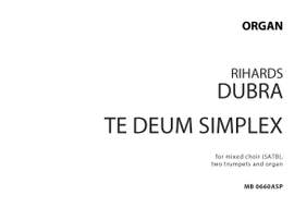 Rihards Dubra: Te Deum simplex
