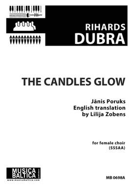 Rihards Dubra: The Candles Glow (Upper Voice Choir)
