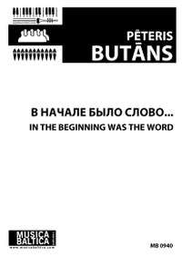 Butāns, Pēteris: In the Beginning Was the Word