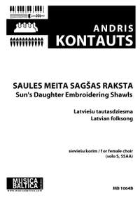 Andris Kontauts: Saules meitas sagšas raksta