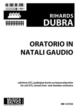 Rihards Dubra: Oratorio in Natali Gaudio
