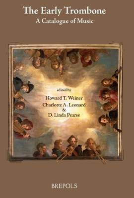 The Early Trombone: A Catalogue of Music