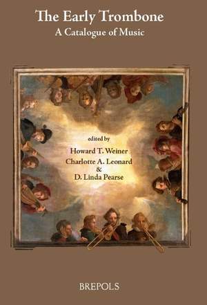 The Early Trombone: A Catalogue of Music