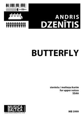 Andris Dzenītis: Butterfly