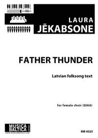 Laura Jēkabsone: Father Thunder