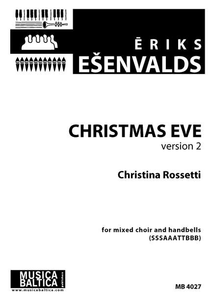 Ēriks Ešenvalds: Christmas Eve, Version 2 (Advanced)